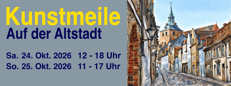 Kunstmeile 2026 auf der Altstadt – Samstag 24. Oktober und Sonntag 25. Oktober